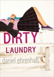 Dirty Laundry, Ehrenhaft, Daniel