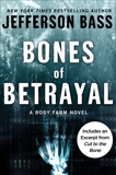 Bones of Betrayal: A Body Farm Novel, Bass, Jefferson