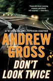 Don't Look Twice: A Novel, Gross, Andrew