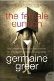 The Female Eunuch, Greer, Germaine