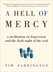 A Hell of Mercy: A Meditation on Depression and the Dark Night of the Soul, Farrington, Tim