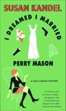 I Dreamed I Married Perry Mason, Kandel, Susan