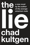 The Lie: A Novel, Kultgen, Chad