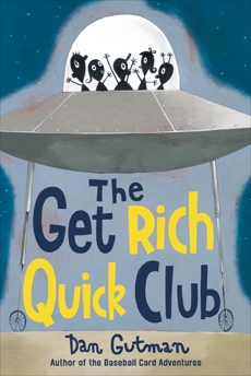 The Get Rich Quick Club, Gutman, Dan