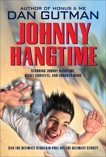 Johnny Hangtime, Gutman, Dan