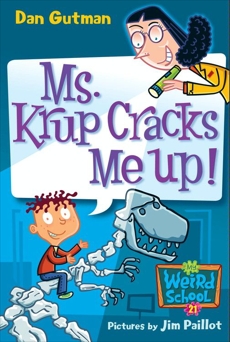 My Weird School #21: Ms. Krup Cracks Me Up!, Gutman, Dan