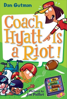 My Weird School Daze #4: Coach Hyatt Is a Riot!, Gutman, Dan