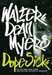 Dope Sick, Myers, Walter Dean