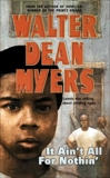 It Ain't All for Nothin', Myers, Walter Dean