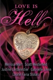 Love Is Hell, Zevin, Gabrielle & Stolarz, Laurie Faria & Westerfeld, Scott & Marr, Melissa & Larbalestier, Justine