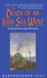 The Death of an Irish Sea Wolf, Gill, Bartholomew