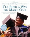 I'll Find a Way or Make One: A Tribute to Historically Black Colleges and Universities, Ashley, Dwayne & Ingrum, Adrienne & Williams, Juan