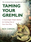 Taming Your Gremlin (Revised Edition): A Surprisingly Simple Method for Getting Out of Your Own Way, Carson, Rick