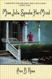 Miss Julia Speaks Her Mind: A Novel, Ross, Ann B.