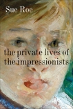 The Private Lives of the Impressionists, Roe, Sue