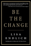 Be the Change, Endlich, Lisa