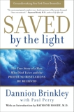 Saved by the Light: The True Story of a Man Who Died Twice and the Profound Revelations He Received, Brinkley, Dannion & Perry, Paul