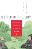 Women of the Way: Discovering 2,500 Years of Buddhist Wisdom, Tisdale, Sallie