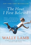 The Hour I First Believed: A Novel, Lamb, Wally