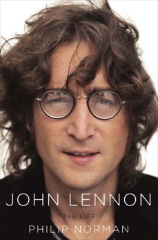 John Lennon: The Life, Norman, Philip