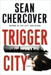 Trigger City, Chercover, Sean