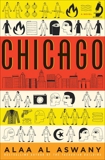 Chicago: A Novel, Al Aswany, Alaa