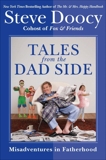 Tales from the Dad Side: Misadventures in Fatherhood, Doocy, Steve