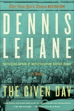 The Given Day: A Novel, Lehane, Dennis