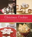 Christmas Cookies: 50 Recipes to Treasure for the Holiday Season, Zwirn, Lisa