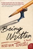 Being Written: A Novel, Conescu, William