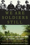 We Are Soldiers Still: A Journey Back to the Battlefields of Vietnam, Moore, Harold G. & Galloway, Joseph L.
