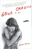 Gone to the Crazies: A Memoir, Weaver, Alison