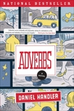 Adverbs: A Novel, Handler, Daniel