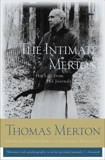 The Intimate Merton: His Life from His Journals, Merton, Thomas