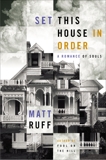 Set This House in Order: A Romance of Souls, Ruff, Matt