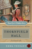 Thornfield Hall: Jane Eyre's Hidden Story, Tennant, Emma