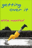 Getting Over It, Maxted, Anna