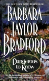 Dangerous to Know, Bradford, Barbara Taylor