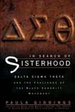 In Search of Sisterhood: Delta Sigma Theta and the Challenge of the Black Sorority Movement, Giddings, Paula J.