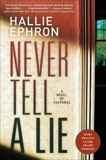 Never Tell a Lie: A Novel of Suspense, Ephron, Hallie