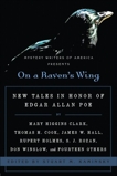 On a Raven's Wing: New Tales in Honor of Edgar Allan Poe by Mary Higgins Clark, Thomas H. Cook, James W. Hall, Rupert Holmes, S. J. Rozan, Don Winslow, and Fourteen Others, Kaminsky, Stuart