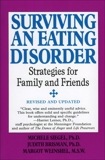 Surviving an Eating Disorder, Third Edition: Strategies for Family and Friends, Siegel, Michele & Brisman, Judith & Weinshel, Margot