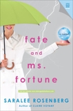 Fate and Ms. Fortune: A Novel, Rosenberg, Saralee