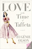 Love in the Time of Taffeta, Olson, Eugenie