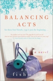 Balancing Acts: A Novel, Fishman, Zoe