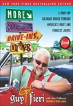 More Diners, Drive-ins and Dives: A Drop-Top Culinary Cruise Through America's Finest and Funkiest Joints, Fieri, Guy & Volkwein, Ann