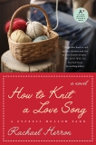 How to Knit a Love Song: A Cypress Hollow Yarn Book 1, Herron, Rachael