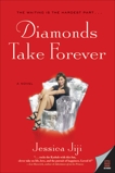 Diamonds Take Forever, Jiji, Jessica