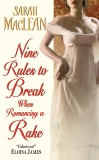 Nine Rules to Break When Romancing a Rake, MacLean, Sarah