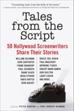 Tales from the Script: 50 Hollywood Screenwriters Share Their Stories, Herman, Paul Robert & Hanson, Peter